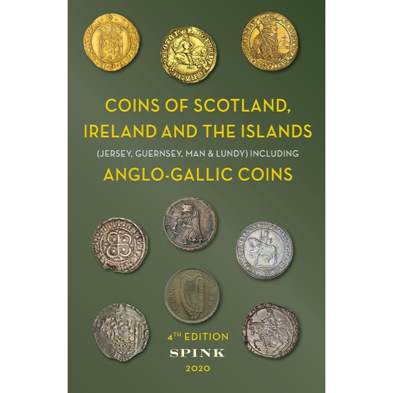 Coins of Scotland, Ireland and The Islands - Spink 2020